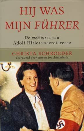 Imagen de archivo de Hij was mijn Fhrer - De memoires van Adolf Hitlers secretaresse a la venta por medimops