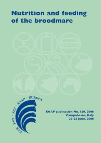 Imagen de archivo de Nutrition And Feeding Of The Broodmare (Eaap Publication) a la venta por Mispah books