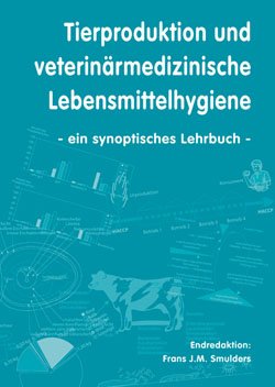 Stock image for Tierproduktion und veterinrmedizinische Lebensmittelhygiene: Ein synoptisches Lehrbuch for sale by medimops