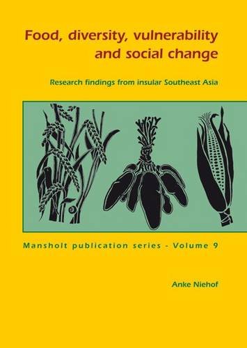 Stock image for Food, Diversity, Vulnerability and Social Change: Research Findings from Insular Southeast Asia: Vol 9 for sale by Revaluation Books