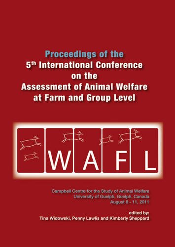 Imagen de archivo de Proceedings of the 5th International Conference on the Assessment of Animal Welfare at the Farm and Group Level a la venta por Revaluation Books