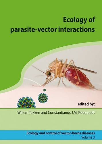 Stock image for Ecology of parasite-vector interactions (Ecology and control of vector-borne diseases) for sale by dsmbooks