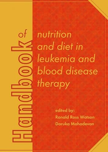 Stock image for Handbook of nutrition and diet in leukemia and blood disease therapy: 12 (Human Health Handbooks) for sale by Revaluation Books