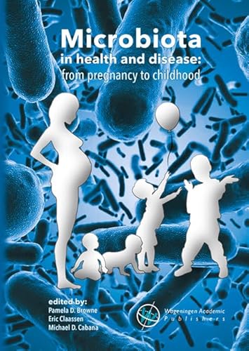 Beispielbild fr Microbiota in Health and Disease: From Pregnancy to Childhood zum Verkauf von Revaluation Books