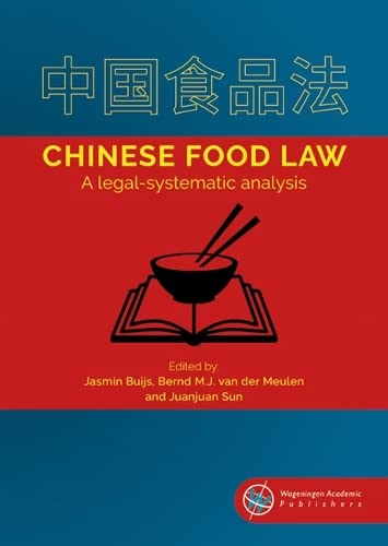 Beispielbild fr Chinese Food Law: A legal-systematic analysis: 15 (European Institute for Food Law series) zum Verkauf von Revaluation Books