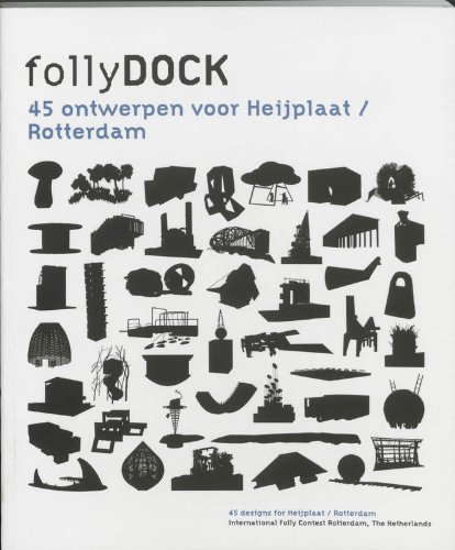 9789086900329: Follydock: 45 Ontwerpen Voor Heijplaat/ Rotterdam