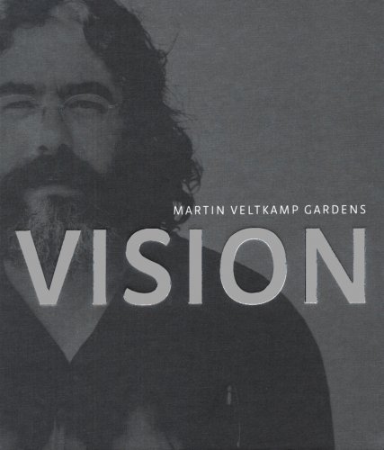 9789086900664: VELTKAMP MARTIN, VISION,: Gardens, Vision