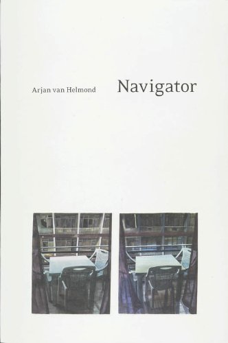 Arjan Van Helmond: Navigator (9789086900770) by Williams, Gilda; Commandeur, Ingrid; Wurzberg, Zlatko