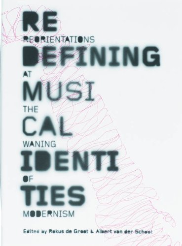 Beispielbild fr Redefining Musical Identities: Reorientations at the Waning of Modernism zum Verkauf von Midtown Scholar Bookstore