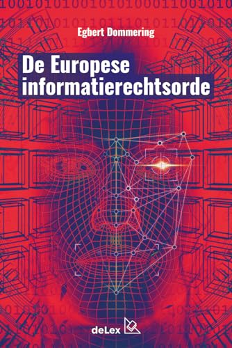 Beispielbild fr De Europese informatierechtsorde. zum Verkauf von Kloof Booksellers & Scientia Verlag