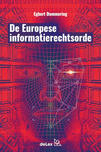 Imagen de archivo de De Europese informatierechtsorde. a la venta por Kloof Booksellers & Scientia Verlag