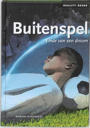 Beispielbild fr Buitenspel: einde van een droom (Reality reeks, Band 10) zum Verkauf von medimops