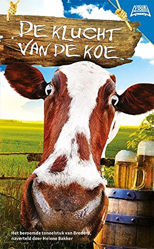 Beispielbild fr De klucht vsn de koe: het toneelstuk van Bredero (Literatuur voor beginners, 1) zum Verkauf von medimops