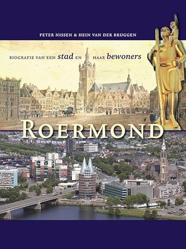 Beispielbild fr Roermond : biografie van een stad en haar bewoners. zum Verkauf von Kloof Booksellers & Scientia Verlag