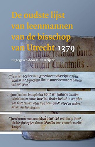 Stock image for De oudste lijst van leenmannen van de bisschop van Utrecht 1379 (Middeleeuwse studies en bronnen, 154) for sale by Yellowed Leaves Antique & Vintage Books