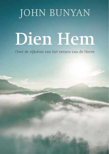 Stock image for Dien Hem: Over de rijkdom van het vrezen van de Heere for sale by WorldofBooks