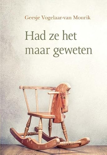 Stock image for Had ze het maar geweten for sale by Revaluation Books