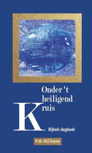 Stock image for Onder 't heiligend kruis: Bijbels dagboek for sale by Revaluation Books