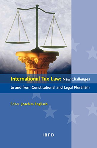 9789087223748: International Tax Law: New Challenges to and from Constitutional and Legal Pluralism