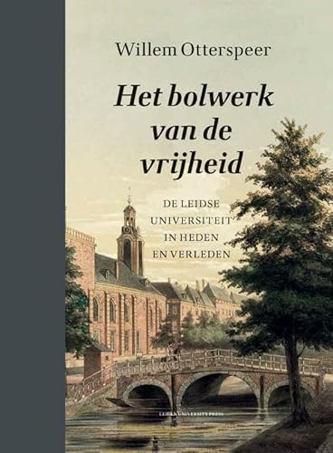 Beispielbild fr Het Bolwerk van de Vrijheid - De Leidse universiteit in heden en verleden zum Verkauf von Antiquariaat Coriovallum