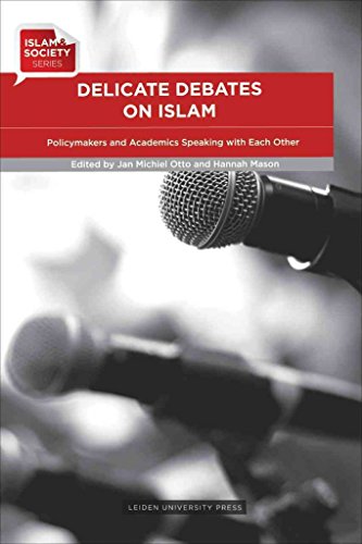9789087281175: Delicate Debates on Islam: policymakers and Academics Speaking with Each Other (Islam & Society)