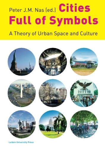 Beispielbild fr Cities Full of Symbols: A Theory of Urban Space and Culture zum Verkauf von Anybook.com