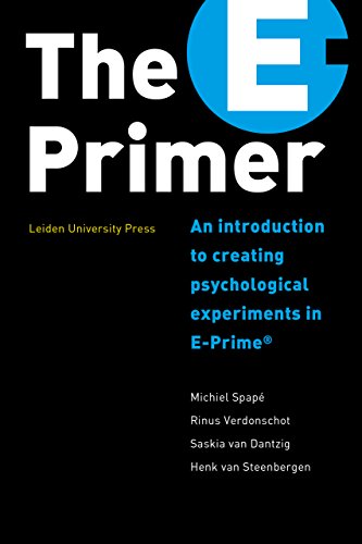 9789087281830: The E-Primer: An introduction to creating psychological experiments in E-Prime
