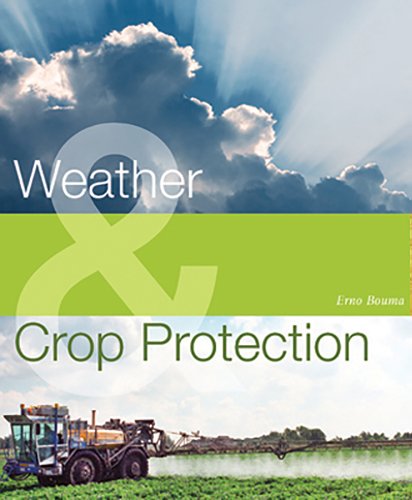 Beispielbild fr Weather & Crop Protection: A guide to crop cultivation zum Verkauf von Better World Books