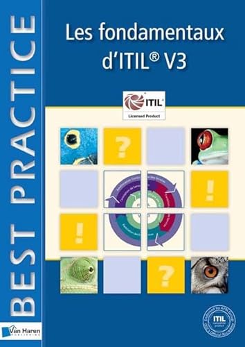 Stock image for Les Fondamentaux de la Gestion des Services Informatiques Selon ITIL V3 (French version of Foundations of IT Service Management based on ITIL V3 (ITSM Library) (French Edition) for sale by Revaluation Books