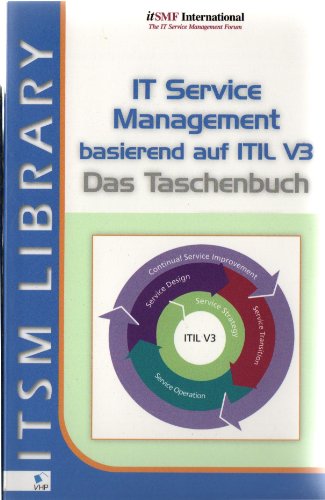 Imagen de archivo de IT Service Management basierend auf ITIL V3 - Das Taschenbuch (Best Practice) a la venta por medimops