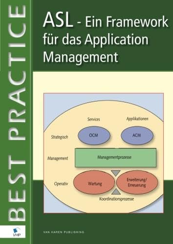 Imagen de archivo de ASL - Ein Framework fr das Application Management (German Edition) a la venta por BuchZeichen-Versandhandel