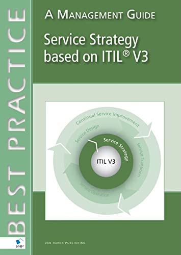Stock image for Service Strategy Based on ITIL V3: A Management Guide (Best Practice (Van Haren Publishing)) for sale by Wonder Book