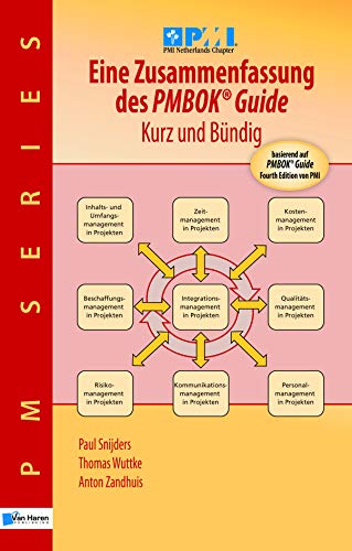 Imagen de archivo de Eine Zusammenfassung des PMBOK Guide: Kurz Und Bundig (German Edition) a la venta por GF Books, Inc.