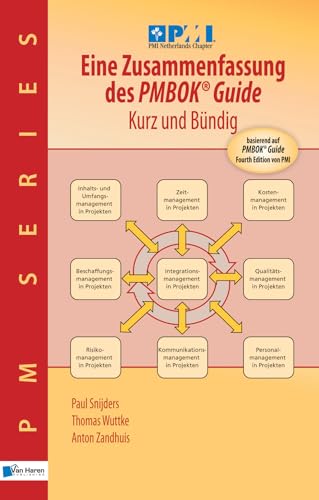 9789087535841: Eine Zusammenfassung des PMBOK Guide: Kurz Und Bundig: Kurz und Bndig (PM Series)