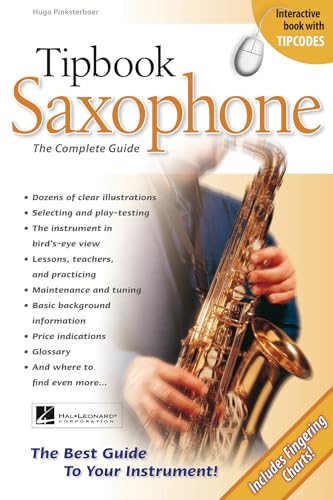 Tipbook Saxophone: The Complete Guide (9789087671013) by Pinksterboer, Hugo