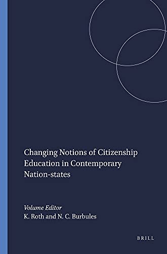 Stock image for Changing Notions of Citizenship Education in Contemporary Nation-states for sale by Revaluation Books