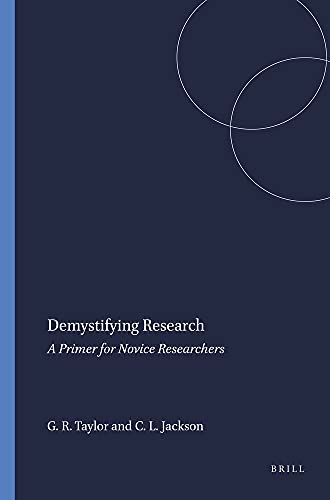 Imagen de archivo de Demystifying Research : A Primer for Novice Researchers a la venta por Better World Books