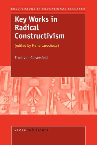 9789087900854: Key Works in Radical Constructivism (Bold Visions in Educational Research)