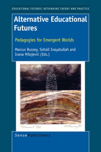 Stock image for Alternative Educational Futures: Pedagogies for Emergent Worlds: Vol 21 for sale by Revaluation Books