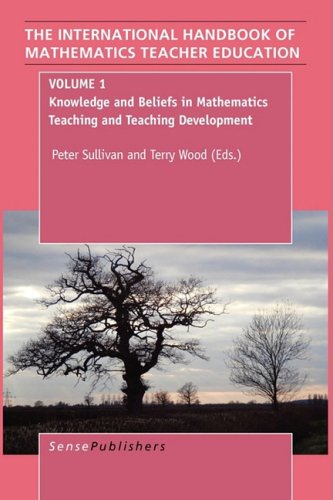 Imagen de archivo de The Handbook of Mathematics Teacher Education: Volume1 (International Handbook of Mathematics Teacher Education) a la venta por Open Books