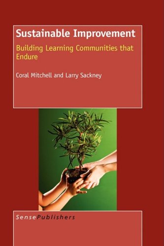 9789087906955: Sustainable Improvement: Building Learning Communities That Endure