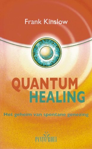 9789088400421: Quantum healing: het geheim van spontane genezing