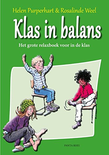 Imagen de archivo de Klas in balans: het grote relaxboek voor het onderwijs a la venta por Revaluation Books