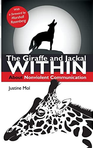 Beispielbild fr The Giraffe and Jackal Within: about Nonviolent Communication zum Verkauf von WorldofBooks