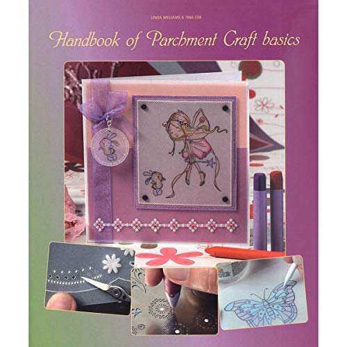 Hanbook of Parchment Craft Basics (9789088760235) by Linda Williams; Tina Cox