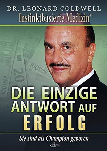 Beispielbild fr Leonard Coldwell: Die einzige Antwort auf Erfolg zum Verkauf von Blackwell's