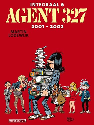 Agent 327 INTEGRAAL LUXE 6 2001-2002 (Agent 327 Integraal, 6) - Lodewijk, Martin und Martin Lodewijk
