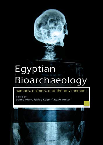 Beispielbild fr Egyptian Bioarchaeology: Humans, Animals, and the Environment zum Verkauf von WorldofBooks