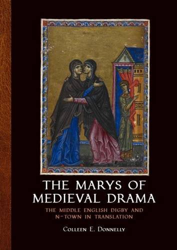 9789088903670: The marys of medieval drama: The middle English digby and n-town intranslation