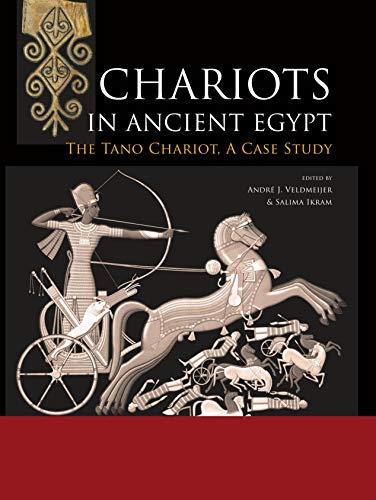 Stock image for Chariots in Ancient Egypt: The Tano Chariot, A Case Study for sale by Books From California